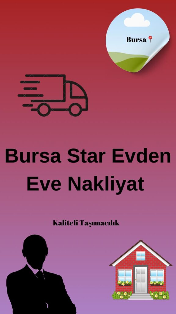 Bursa Elazığ Evden Eve Nakliyat Firması